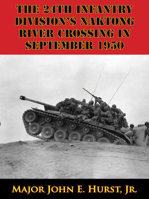 The 24th Infantry Division's Naktong River Crossing In September 1950 - ebook
